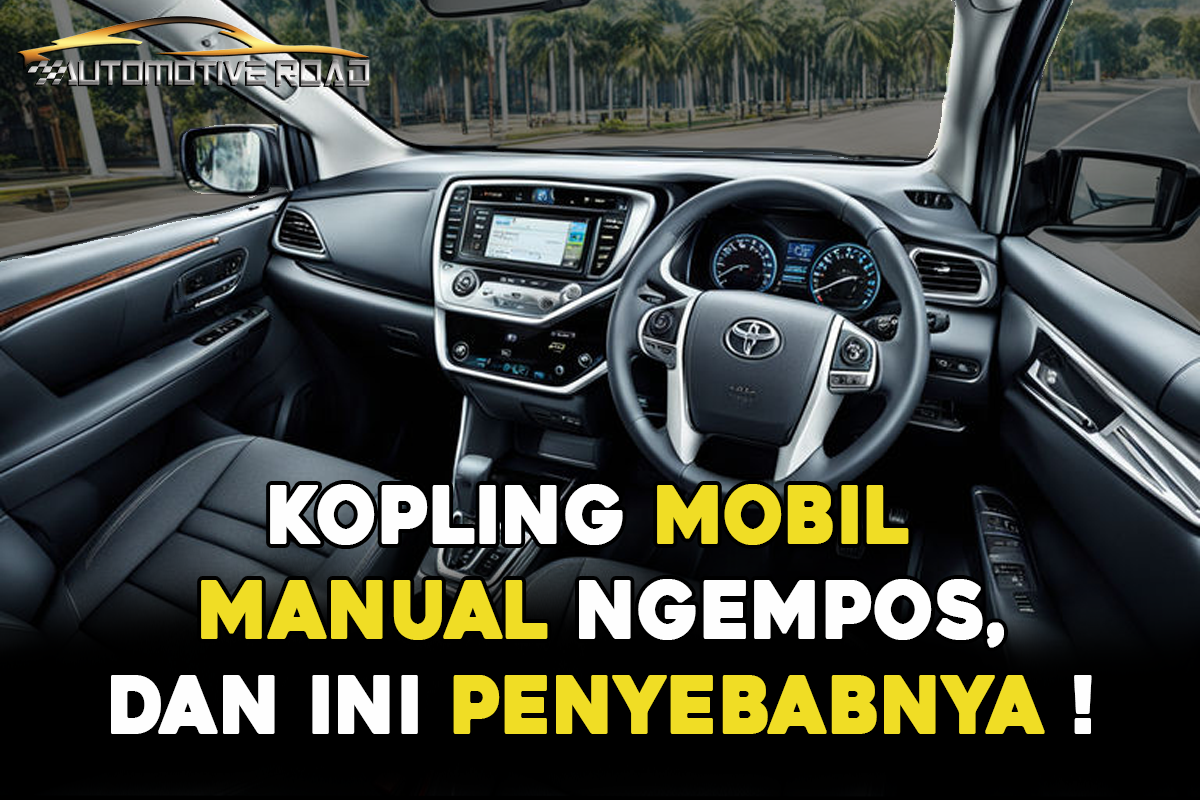 Kopling Mobil Manual Ngempos, dan ini Penyebabnya !